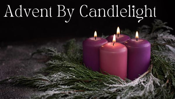 Advent by Candlelight