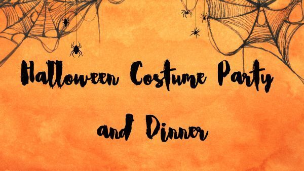 Halloween Costume Party and Dinner